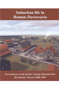 Suburban Life in Roman Durnovaria