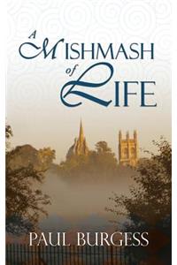 A Mishmash of Life