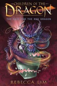 The Race for the Red Dragon: Children of the Dragon 2