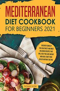 Mediterranean Diet Cookbook for Beginners 2021