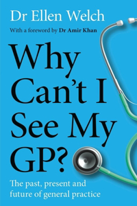 Why Can't I See My Gp?