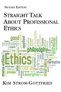 Straight Talk about Professional Ethics