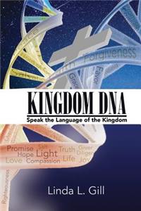 Kingdom DNA Speak the Language of the Kingdom