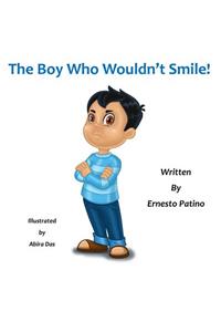 The Boy Who Wouldn't Smile!