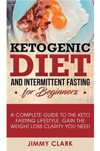 Ketogenic Diet and Intermittent Fasting for Beginners