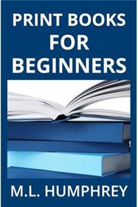 Print Books for Beginners