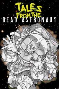 Tales From The Dead Astronaut