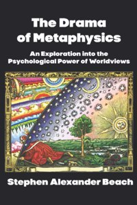 The Drama of Metaphysics
