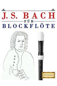J. S. Bach Für Blockflöte