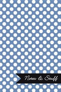 Notes & Stuff - Lined Notebook with Blue-Gray Polka Dot Pattern Cover