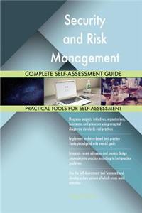 Security and Risk Management Complete Self-Assessment Guide