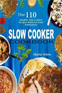 Slow Cooker Cookbook