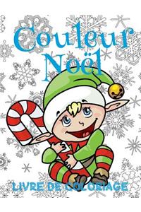 ? Couleur Noël ? Noël Livre de Coloriage pour les garçons ? (Livre de Coloriage 7 ans)