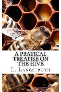 A Pratical Treatise on the Hive