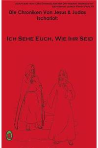 Ich Sehe Euch, Wie Ihr Seid