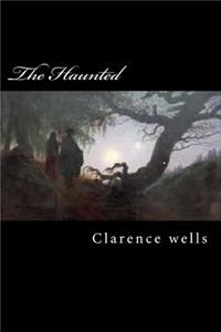 The Haunted: Ohio Ghost Stories
