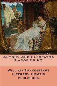 Antony And Cleopatra (Large Print)