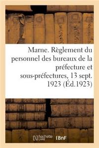 Département de la Marne. Règlement Du Personnel Des Bureaux de la Préfecture Et Des Sous-Préfectures