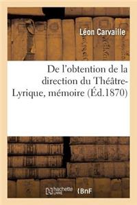 de l'Obtention de la Direction Du Théâtre-Lyrique, Mémoire
