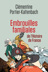 Embrouilles familiales de l'histoire de France