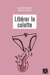 Libérer La Culotte
