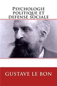 Psychologie politique et defense sociale