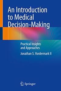 An Introduction to Medical Decision-Making