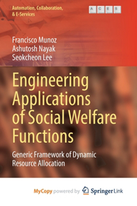 Engineering Applications of Social Welfare Functions