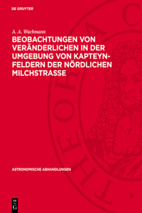 Beobachtungen Von Veränderlichen in Der Umgebung Von Kapteyn-Feldern Der Nördlichen Milchstraße