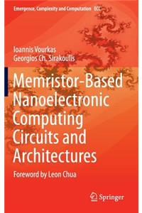 Memristor-Based Nanoelectronic Computing Circuits and Architectures