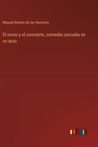 novio y el concierto, comedia-zarzuela en un acto