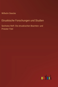 Etruskische Forschungen und Studien