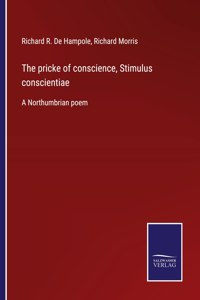 The pricke of conscience, Stimulus conscientiae