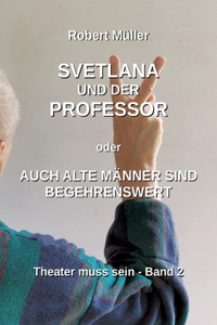 Svetlana und der Professor