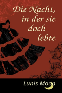 Die Nacht, in der sie doch lebte