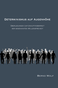 Determinismus Auf Augenhöhe