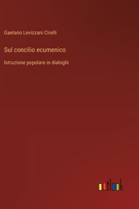 Sul concilio ecumenico