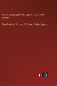 Poetical Works of William Cullen Bryant