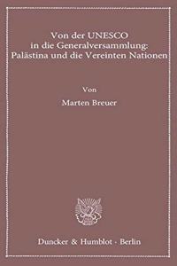 Von Der UNESCO in Die Generalversammlung