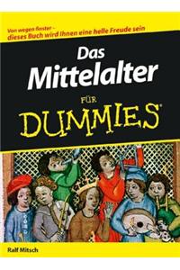 Das Mittelalter fur Dummies