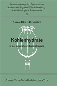 Kohlenhydrate in Der Dringlichen Infusionstherapie