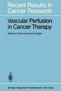 Vascular Perfusion in Cancer Therapy