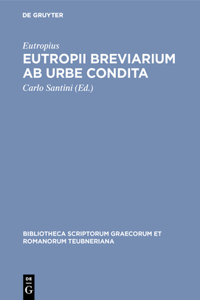 Eutropii Breviarium AB Urbe Condita