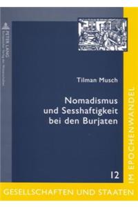 Nomadismus Und Sesshaftigkeit Bei Den Burjaten