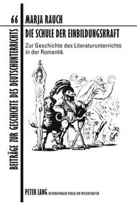 Die Schule Der Einbildungskraft