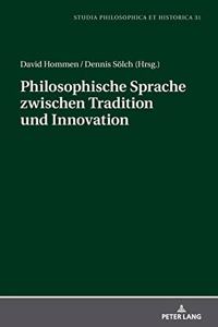 Philosophische Sprache Zwischen Tradition Und Innovation