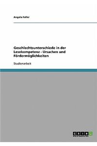Geschlechtsunterschiede in der Lesekompetenz - Ursachen und Fördermöglichkeiten