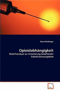 Opioidabhängigkeit