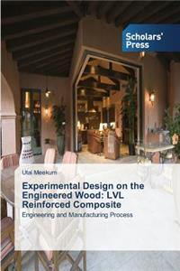 Experimental Design on the Engineered Wood