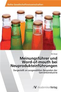 Meinungsführer und Word-of-mouth bei Neuprodukteinführungen